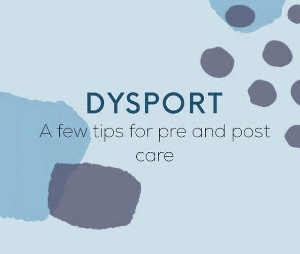 Dysport Pre And Post Care
